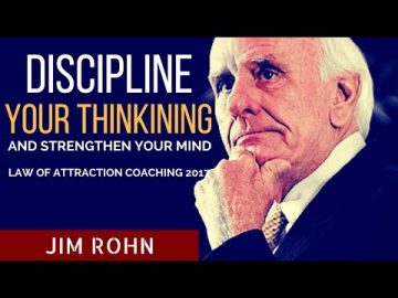 Jim Rohn: Discipline Your Thinking
